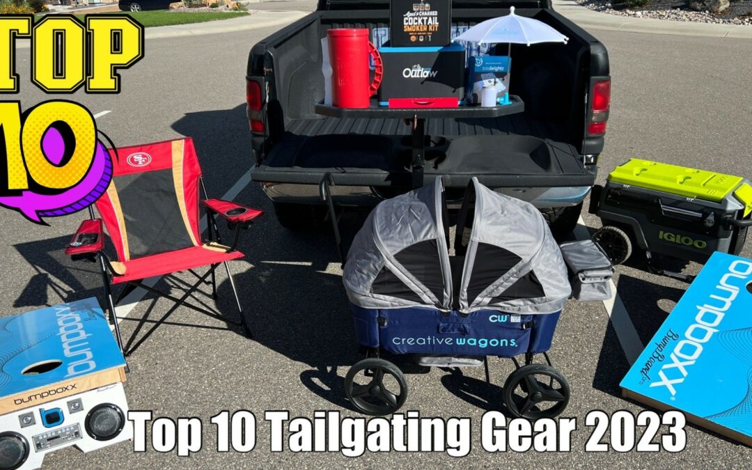 2023 Top 10 Tailgating Products