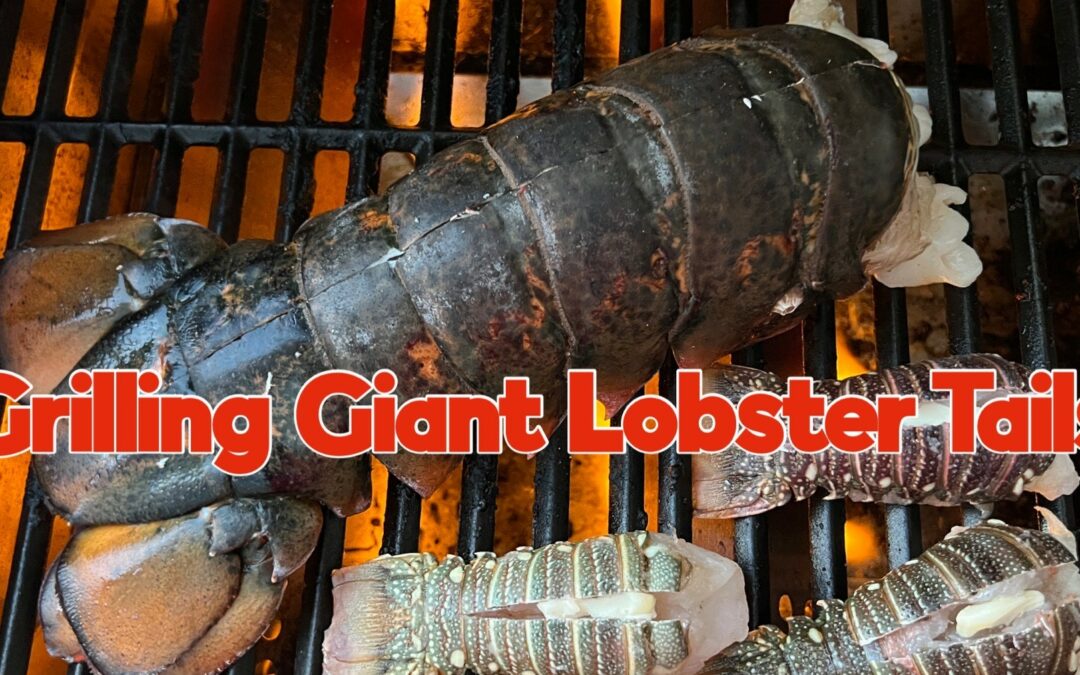Grilling Giant Lobster Tails